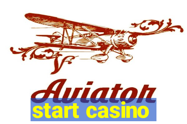 start casino