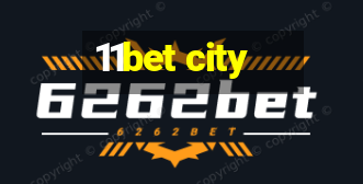 11bet city