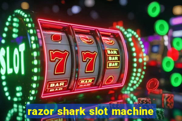 razor shark slot machine