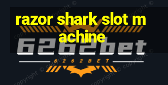 razor shark slot machine