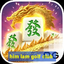 him lam golf club