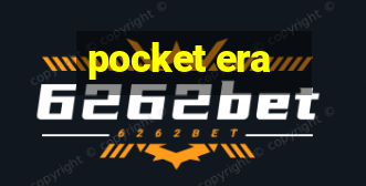 pocket era