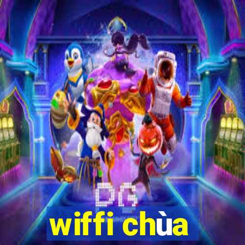 wiffi chùa