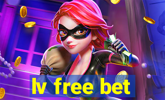 lv free bet