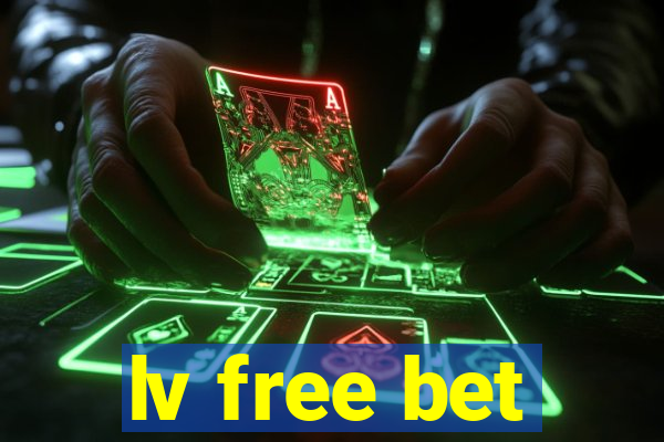 lv free bet