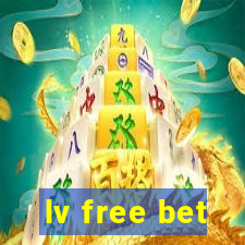 lv free bet