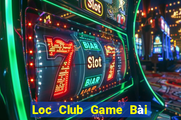 Loc Club Game Bài Tiến Lên