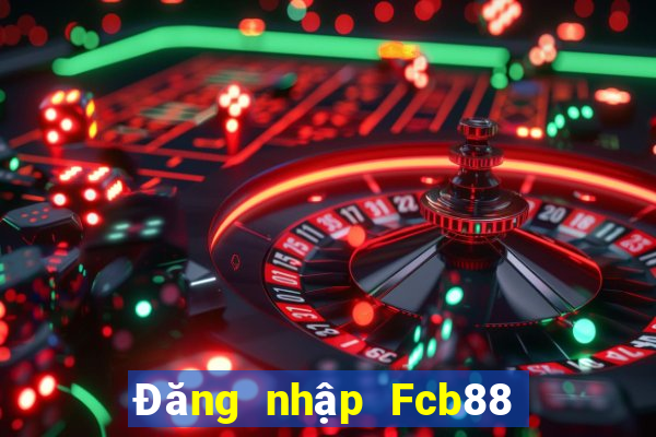 Đăng nhập Fcb88 Nhận 79k