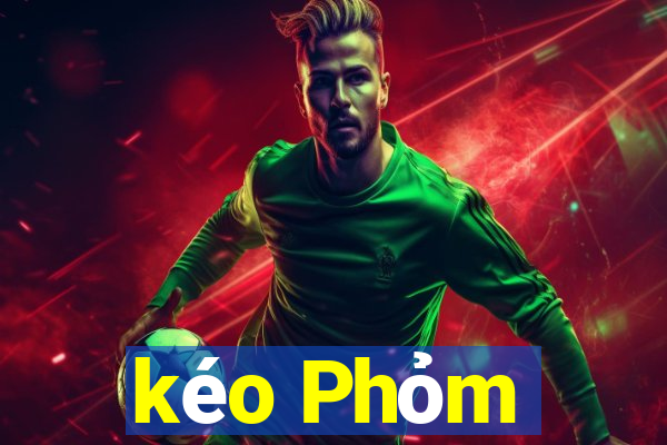 kéo Phỏm