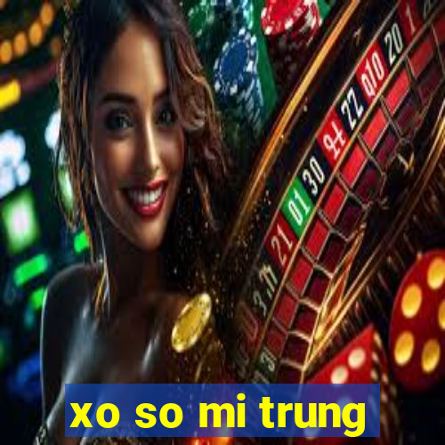 xo so mi trung