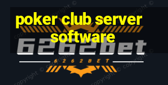 poker club server software