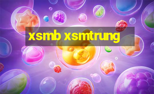 xsmb xsmtrung