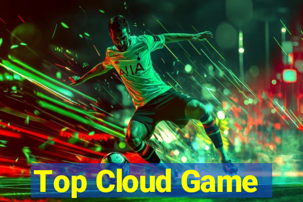 Top Cloud Game