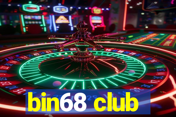 bin68 club