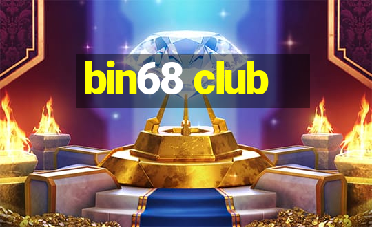 bin68 club