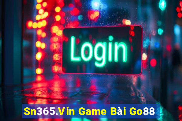 Sn365.Vin Game Bài Go88