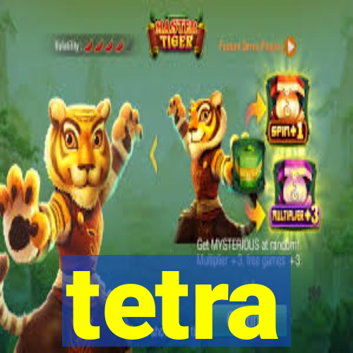 tetra