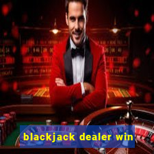 blackjack dealer win