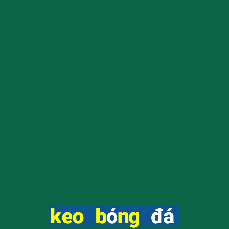 keo bóng đá việt nam