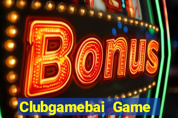 Clubgamebai Game Bài 2022