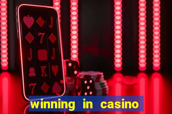 winning in casino table games