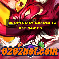 winning in casino table games