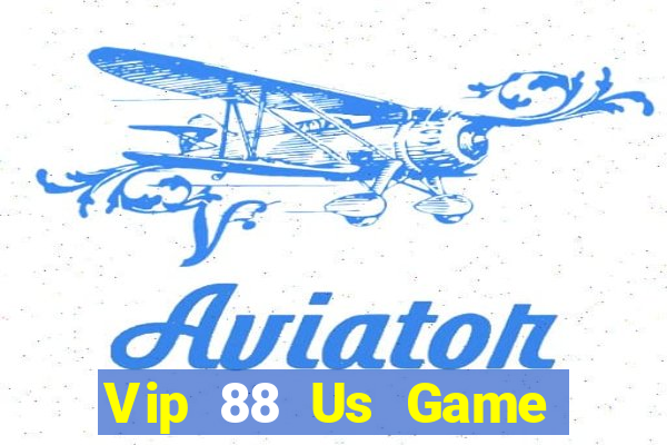 Vip 88 Us Game Bài Vui