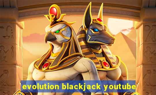 evolution blackjack youtube