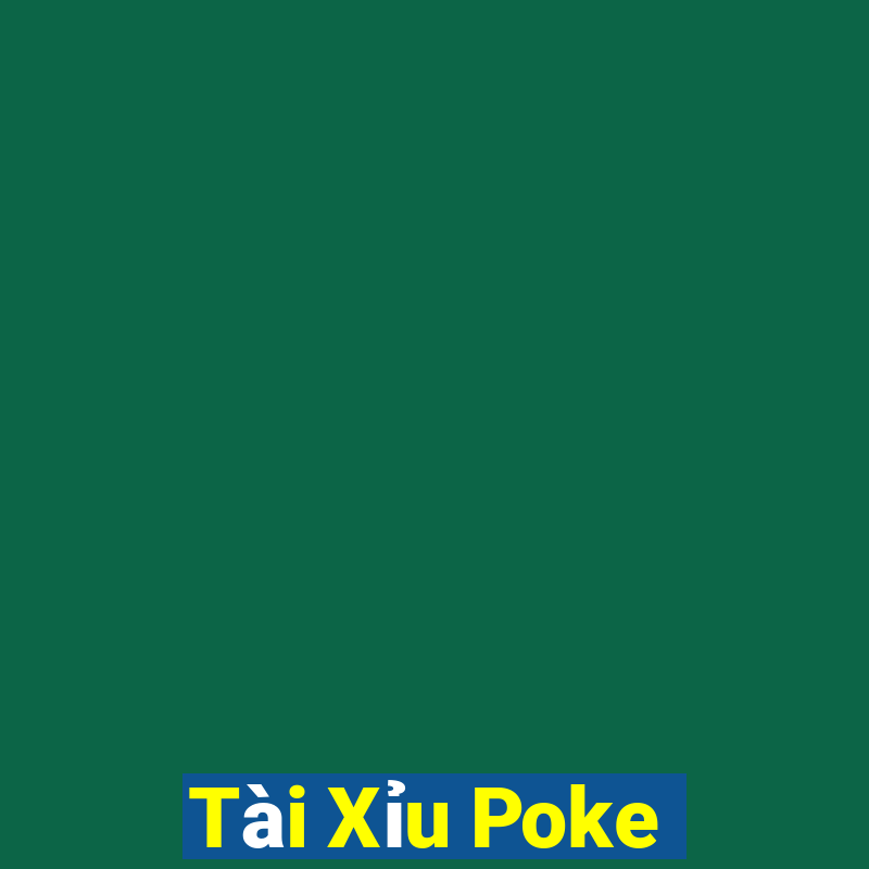 Tài Xỉu Poke