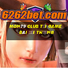 Mon79 Club Tại Game Bài Đổi Thưởng