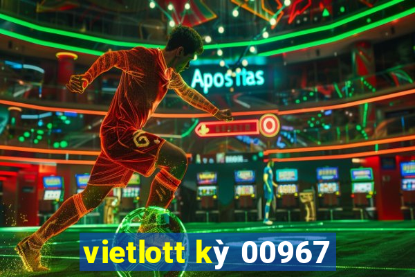 vietlott kỳ 00967