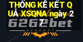 THỐNG KÊ KẾT QUẢ XSQNA ngày 27