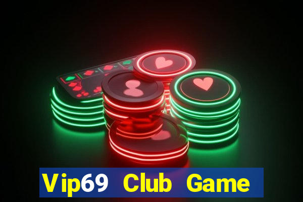 Vip69 Club Game Bài Quốc Tế