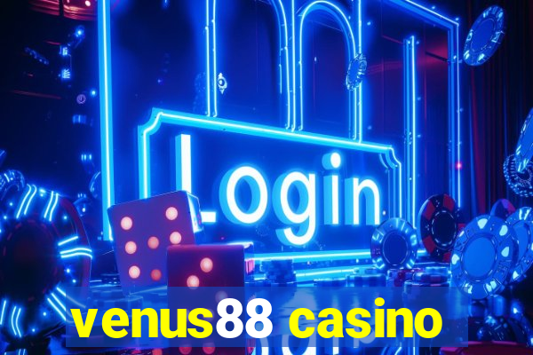 venus88 casino