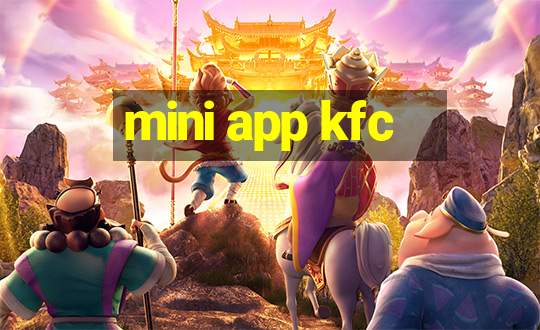 mini app kfc