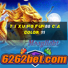 Tải xuống Fun88 của Color 11