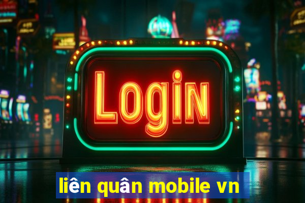 liên quân mobile vn