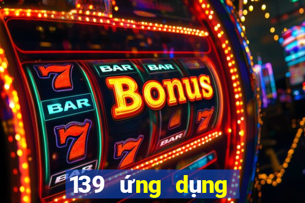 139 ứng dụng xổ số