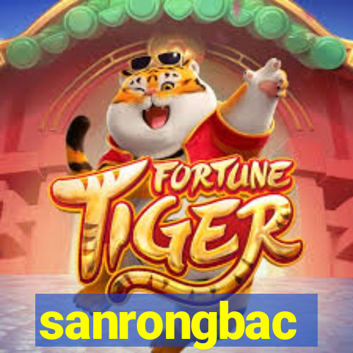 sanrongbac