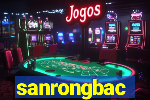 sanrongbac