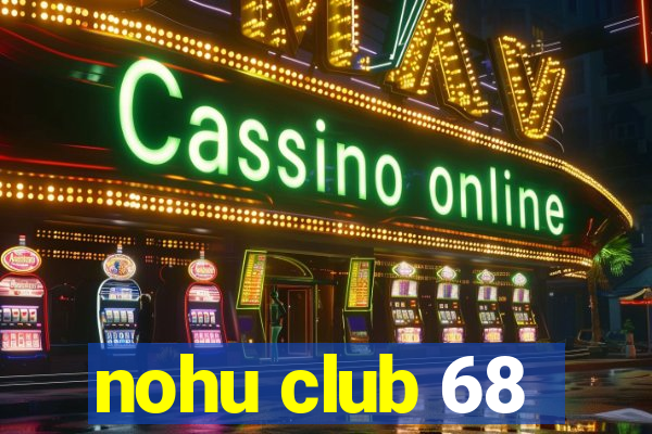 nohu club 68