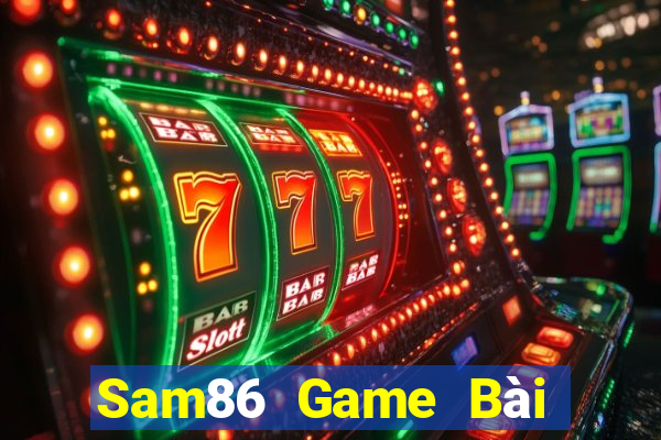 Sam86 Game Bài Mậu Binh