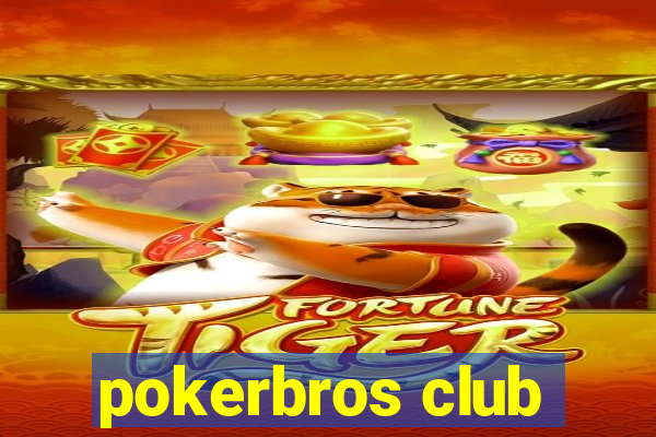 pokerbros club