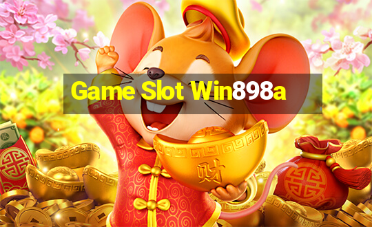 Game Slot Win898a