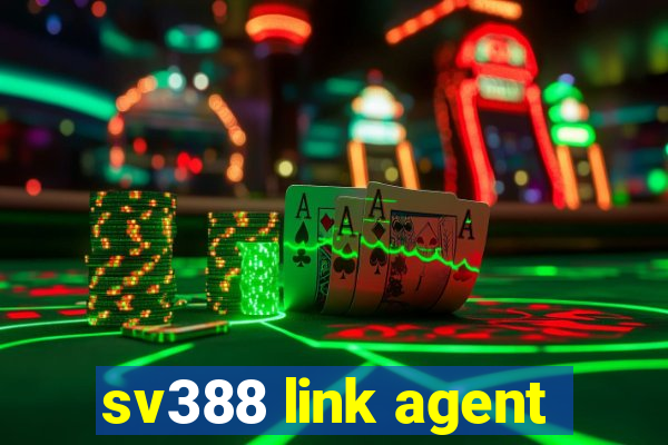 sv388 link agent