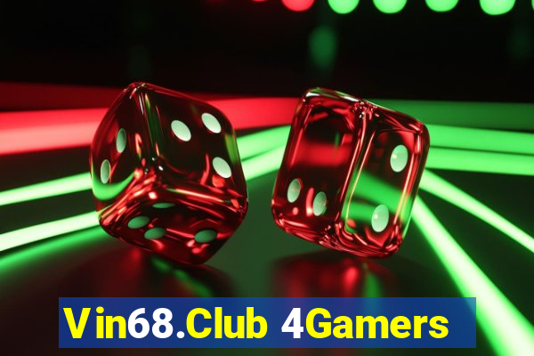 Vin68.Club 4Gamers