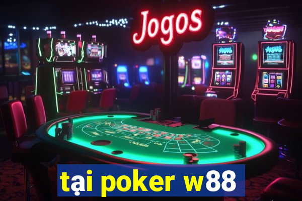 tại poker w88