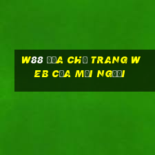 W88 Địa chỉ trang web của mọi người