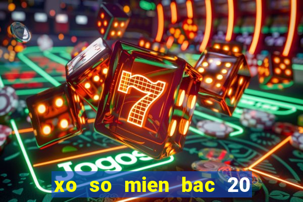 xo so mien bac 20 1 2024