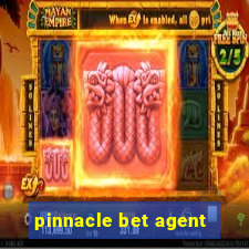 pinnacle bet agent